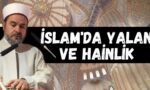 İslam'da Yalan ve Hainlik - Abdurrahman Büyükkörükçü